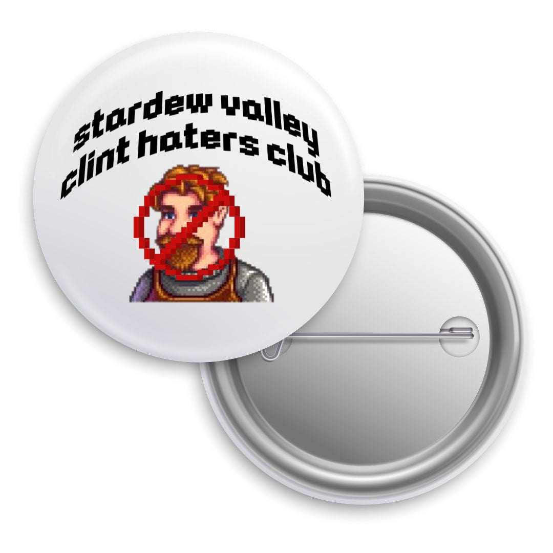Clint Haters Club Button Pin
