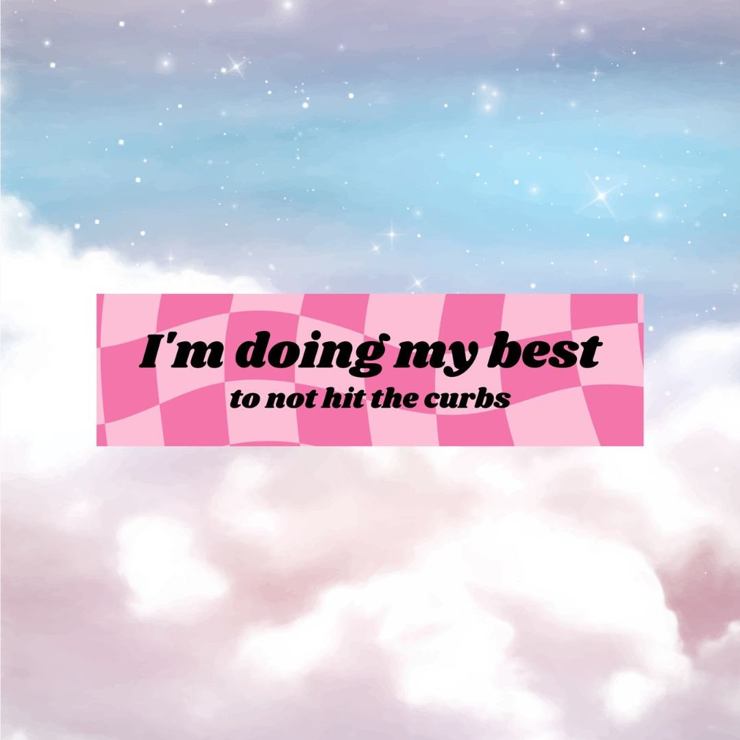 Doing My Best Bumper Sticker