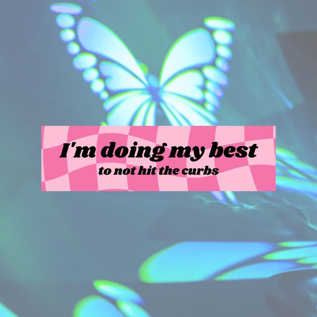 Doing My Best Bumper Sticker