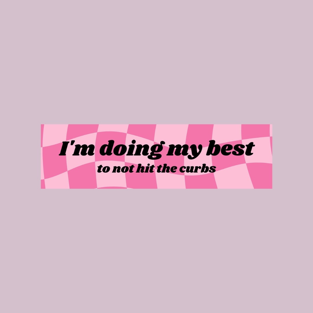 Doing My Best Bumper Sticker