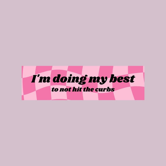 Doing My Best Bumper Sticker